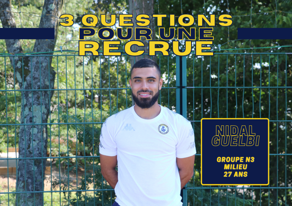 Trois questions pour une recrue avec Nidal GUELBI