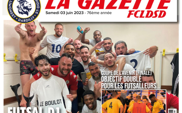 GAZETTE FCLDSD - A la UNE samedi 3 juin...